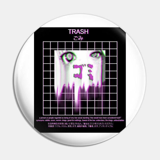 Trash Sad Japanese Aesthetic Anime And Manga Pin Teepublic