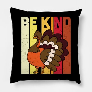 BE KIND Save the Turkey Thanksgiving Vegan Gift T-shirt Pillow
