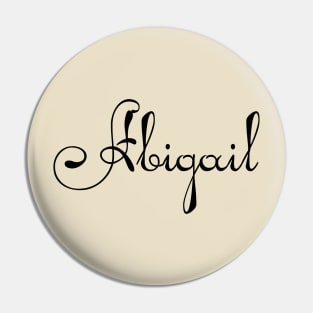 Pick your name. Abigail Pin