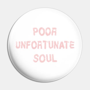 Poor Unforunate Soul Millennial Pink Pin