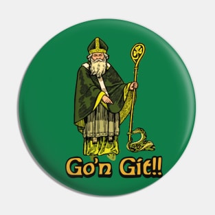 Go'n git st patrick Pin