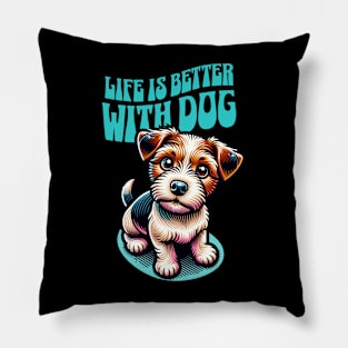 Life is Better with Dog Pillow