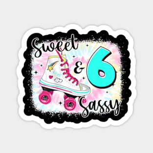 Sweet Sassy And Six Birthday For Girls Skater Magnet