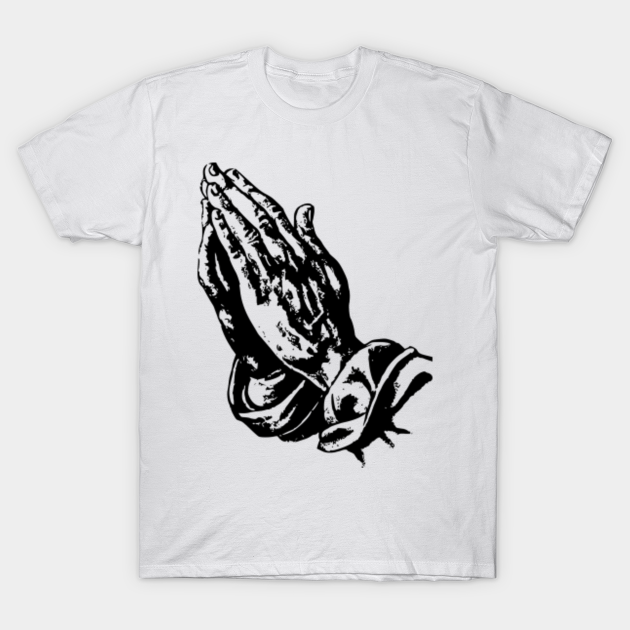 Praying hands - Praying Hands - T-Shirt | TeePublic