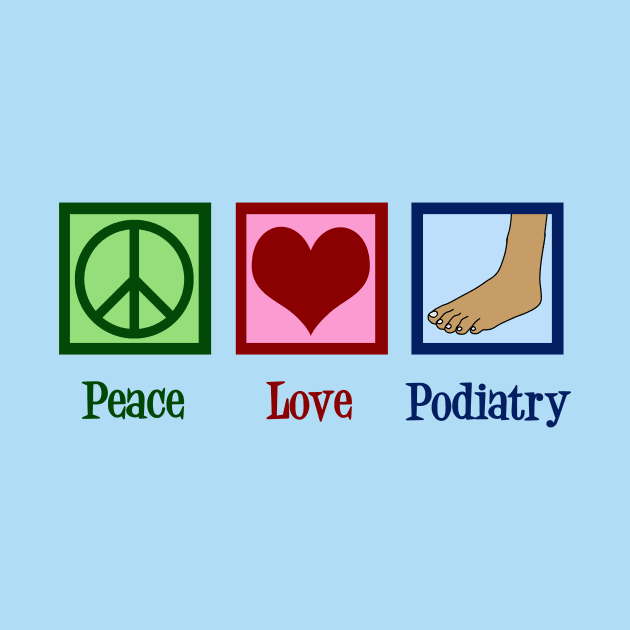 Peace Love Podiatry by epiclovedesigns