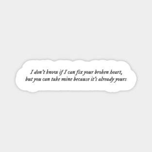 Once Upon a Broken Heart quote Magnet