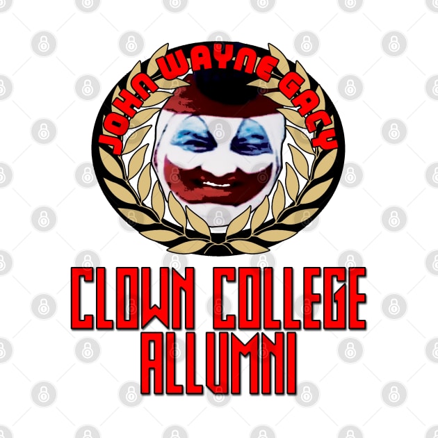 John Wayne Gacy Clown College Allumni by Atomic Shaman TradingPost
