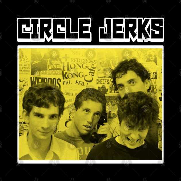 CIRCLE JERKS by Pemandangan Kenangan 2000