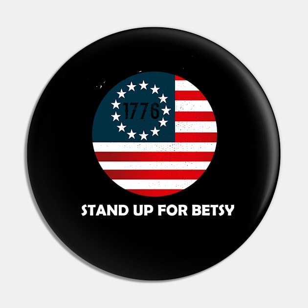 Stand up for betsy ross Pin by Snoot store