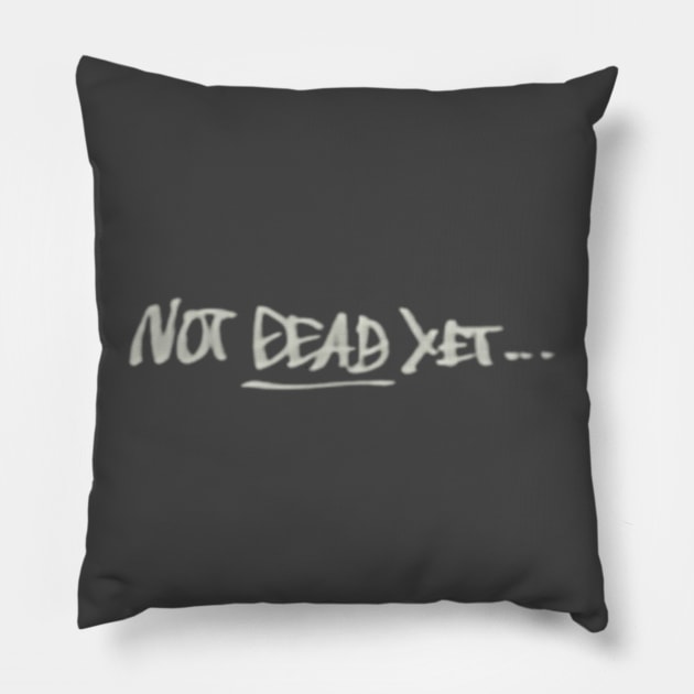 Not Dead Yet... Megalo Box Pillow by skiddiks