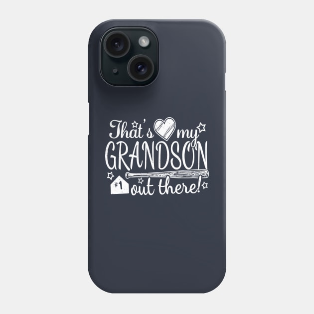 That's My GRANDSON out there #1 Baseball Number Grandparent Fan Phone Case by TeeCreations