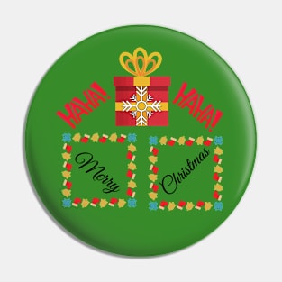 HAHA HAHA MERRY CHRISTMAS GIFT Pin