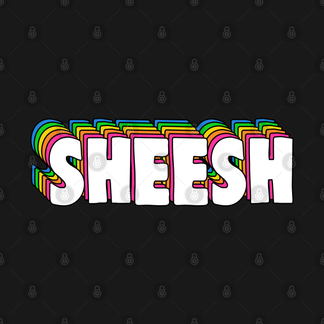 Sheesh Sheesh T Shirt Teepublic