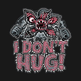 Plant Monster Don't Hug T-Shirt