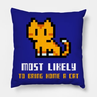 Pixel Most likely to bring home a cat Pillow