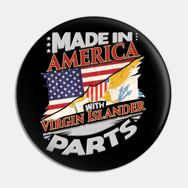 Made In America With Virgin Islander Parts - Gift for Virgin Islander From Virgin Islands Pin by Country Flags