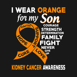 I Wear Orange for My Son Kidney Cancer Awareness T-Shirt