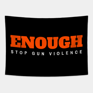 Enough Stop Gun Violence Tapestry