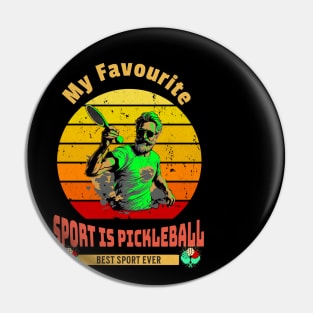 My Favourite Sport Is Pickleball Pin