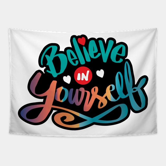 Believe in yourself Tapestry by Handini _Atmodiwiryo