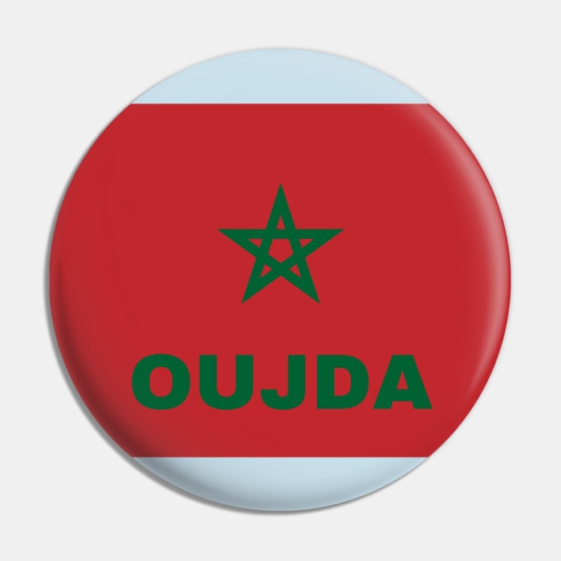 Oujda City in Moroccan Flag Pin by aybe7elf