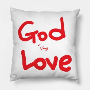 GOD IS LOVE Pillow