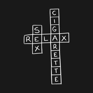 Relax,sex,cigarette T-Shirt