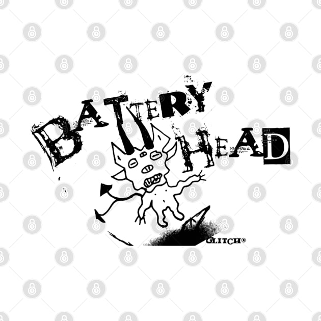 Battery Heads Unite! by Glitch