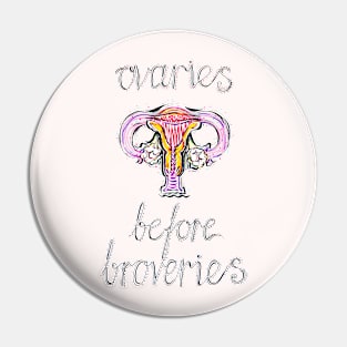 Ovaries before Broveries Pin