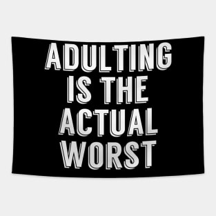 Adulting is the Actual Worst Tapestry