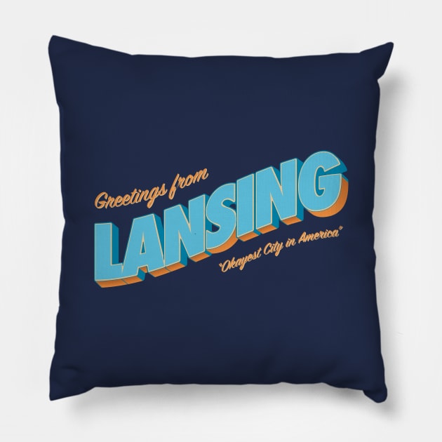 Greetings From Lansing - Okayest City in America Pillow by sadsquatch