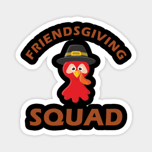 Friends Giving Squad - Friendsgiving Funny Thanksgiving Holiday Magnet
