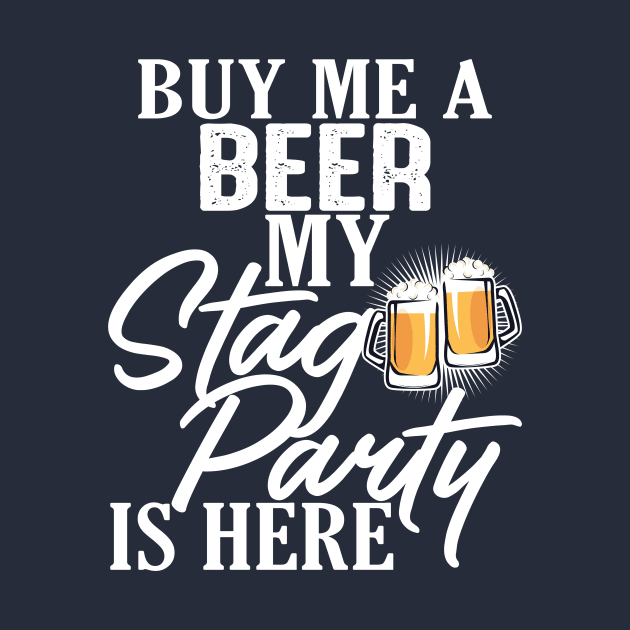 Funny Stag Party Buy Me A Beer T-Shirt by Jled