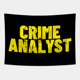 CRIME ANALYST T-SHIRT Tapestry