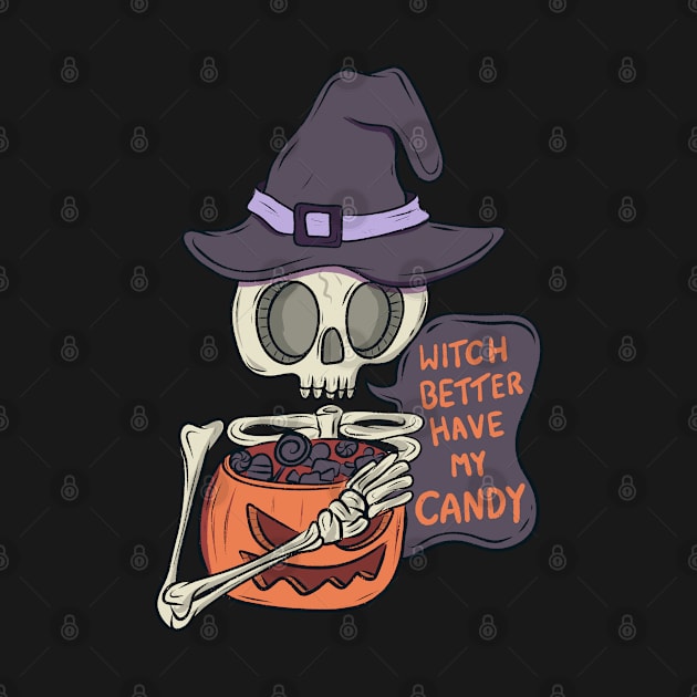 Witch better have my candy by Jess Adams