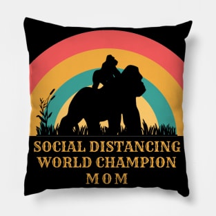 Social Distancing World Champion Mom Pillow