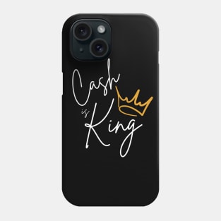 Cash is King Debt Free Journey Debt Free Lifestyle Phone Case