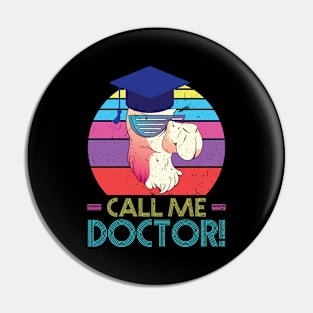 Call Me Doctor Ph.D Study Llama Alpaca Doctor Pin