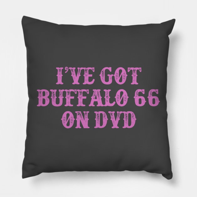 Buffalo 66 Pillow by inesbot