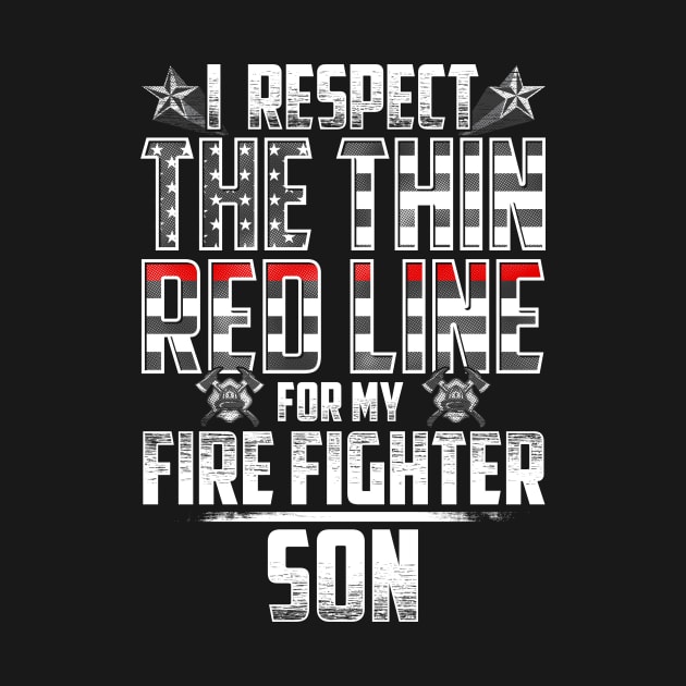 Fire Fighter Son Thin Red Line by wheedesign