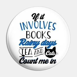 Books, Rainy days, Tea and Cats Pin