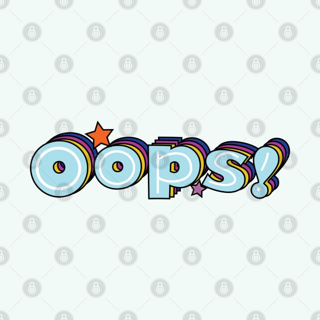 Oops by 4wardlabel