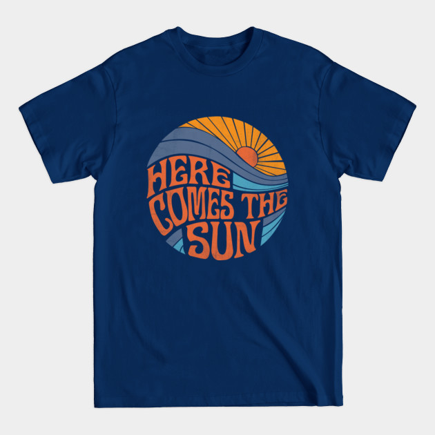 Here Comes the Sun Vintage Retro Sixties - Sun - T-Shirt