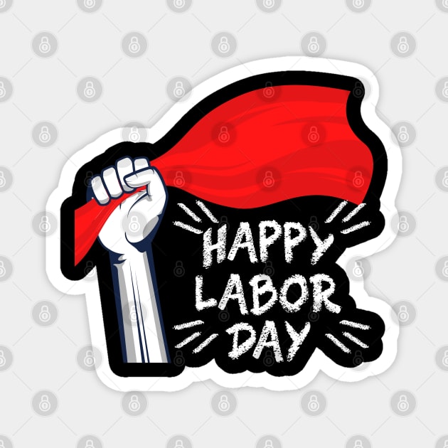 Happy Labor Day Magnet by PatBelDesign