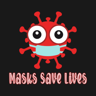 Masks Save Lives with Red Virus Cartoon T-Shirt