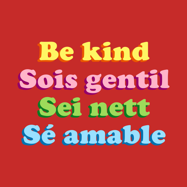 Be kind by AdrianaStore