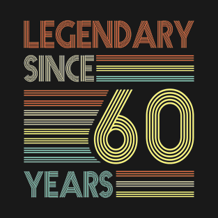 Legendary since 60 Years Gift for Birthday T-Shirt