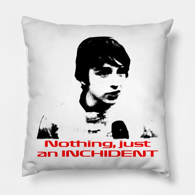 Nothing, just an inchident. Pillow by Mrmera