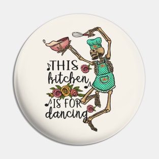 This Kitchen Is For Dancing Pin