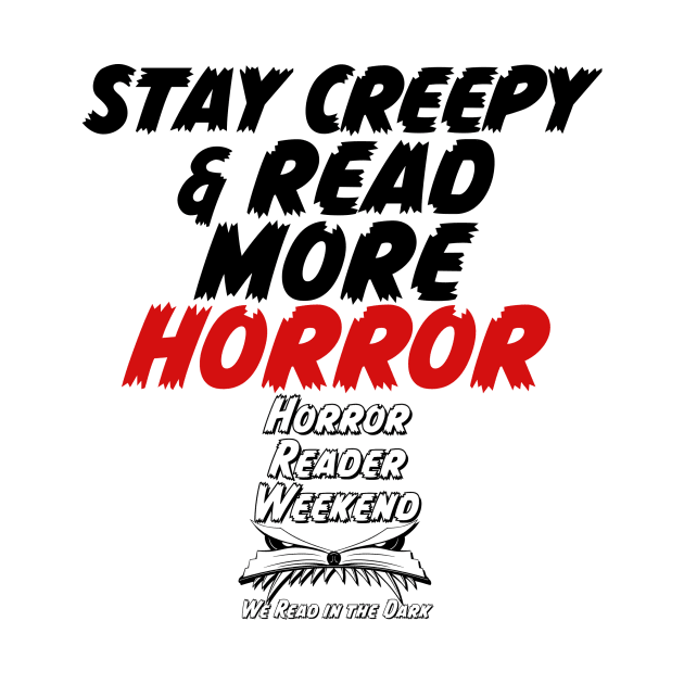 Stay Creepy & Read More Horror logo by Horror Reader Weekend